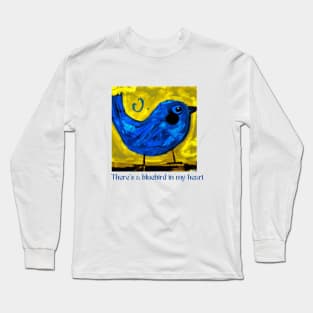 There's a bluebird in my heart T-Shirt Long Sleeve T-Shirt